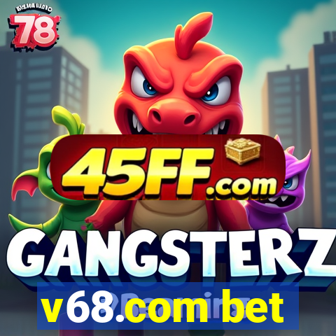 v68.com bet
